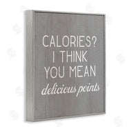 Stupell Studio | Calories Delicious Points