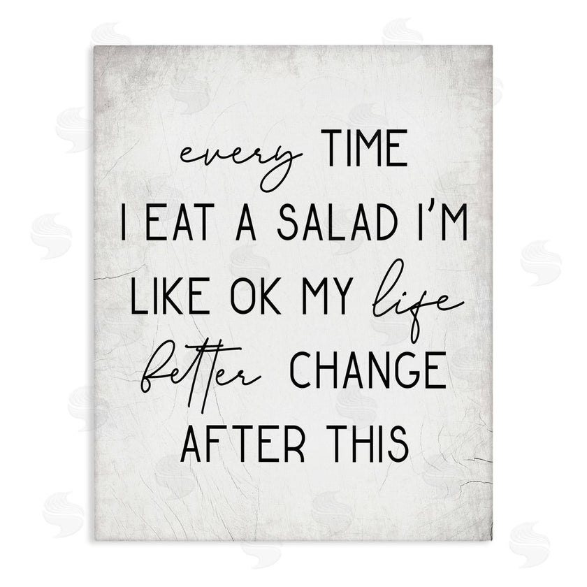 Stupell Studio | Every Time I Eat Salad