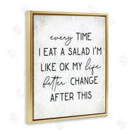 Stupell Studio | Every Time I Eat Salad