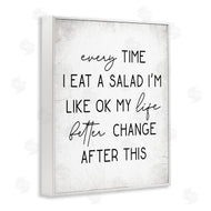 Stupell Studio | Every Time I Eat Salad