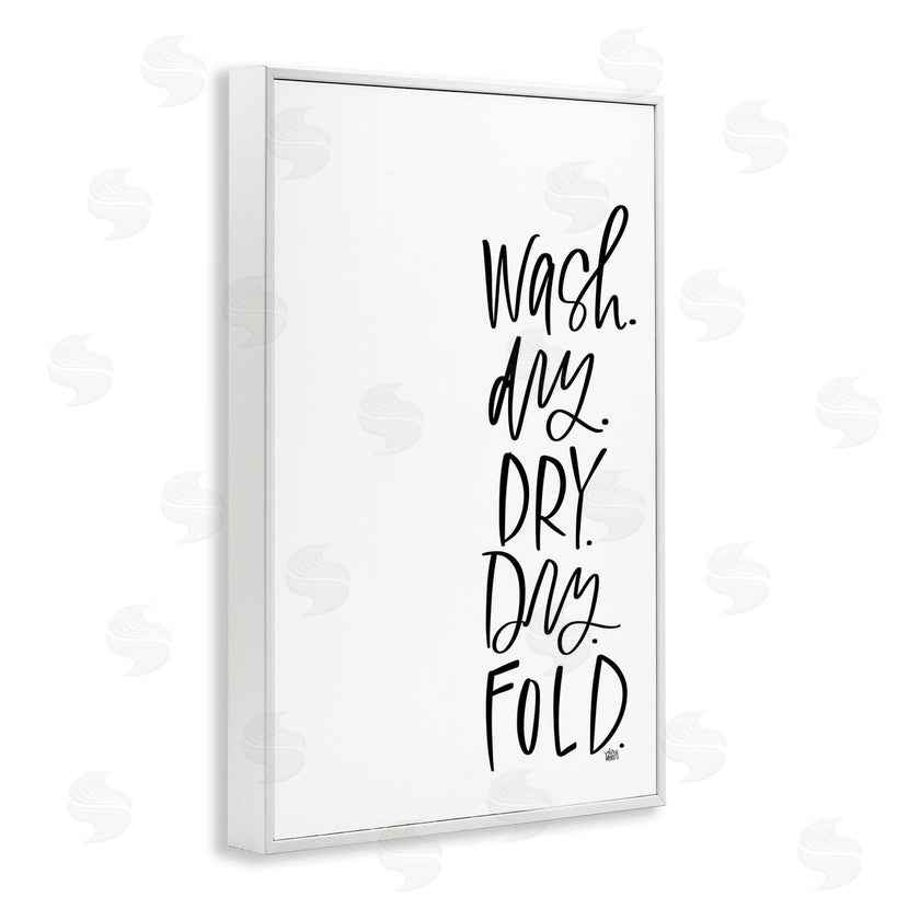 Valerie Weiners | Wash Dry Fold Phrase