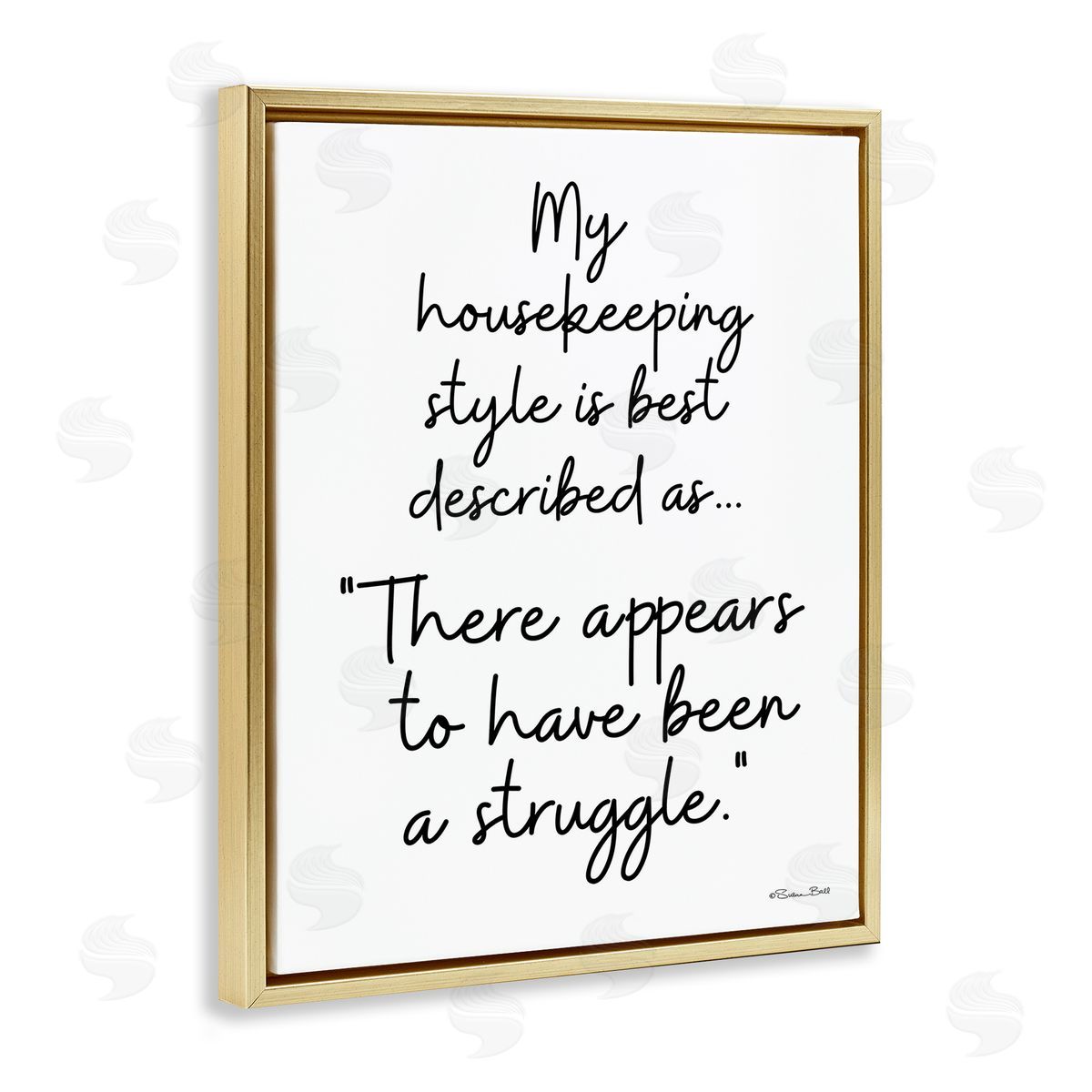 Funny Housekeeping Struggle Gold Floating Frame Canvas Wall Art, Home Decor by Susan Ball