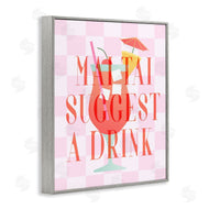Stupell Studio | Mai Tai Suggest A Drink