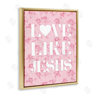 Stupell Studio | Love Like Jesus on Floral