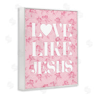 Stupell Studio | Love Like Jesus on Floral