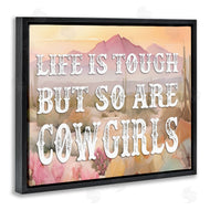 Lettered and Lined | Life & Cowgirls Are Tough
