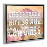 Lettered and Lined | Life & Cowgirls Are Tough