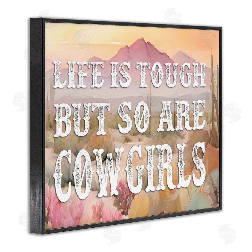 Lettered and Lined | Life & Cowgirls Are Tough