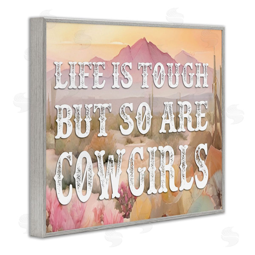 Lettered and Lined | Life & Cowgirls Are Tough