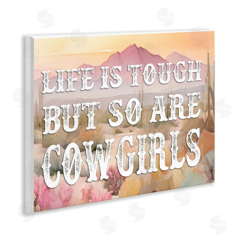 Lettered and Lined | Life & Cowgirls Are Tough