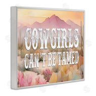Lettered and Lined | Cowgirls Can't Be Tamed