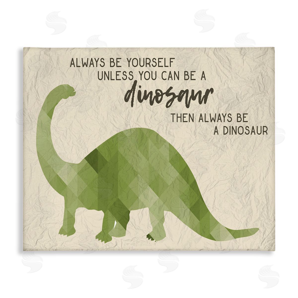 Always Be A Dinosaur Phrase Canvas Wall Art, Home Decor by Stupell Studio