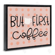 Mandy Ford Art + Illustration | But First Coffee Polka Dots