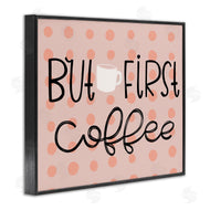 Mandy Ford Art + Illustration | But First Coffee Polka Dots