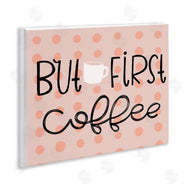Mandy Ford Art + Illustration | But First Coffee Polka Dots