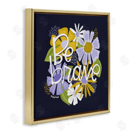 Mandy Ford Art + Illustration | Be Brave over Florals