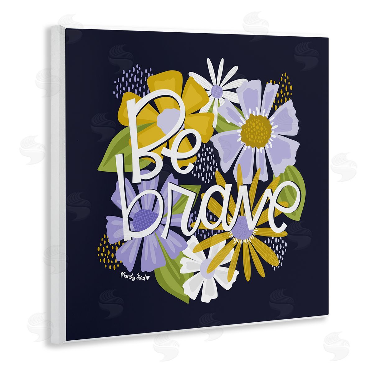 Be Brave over Florals Wood Plaque Wall Art, Home Decor by Mandy Ford Art + Illustration