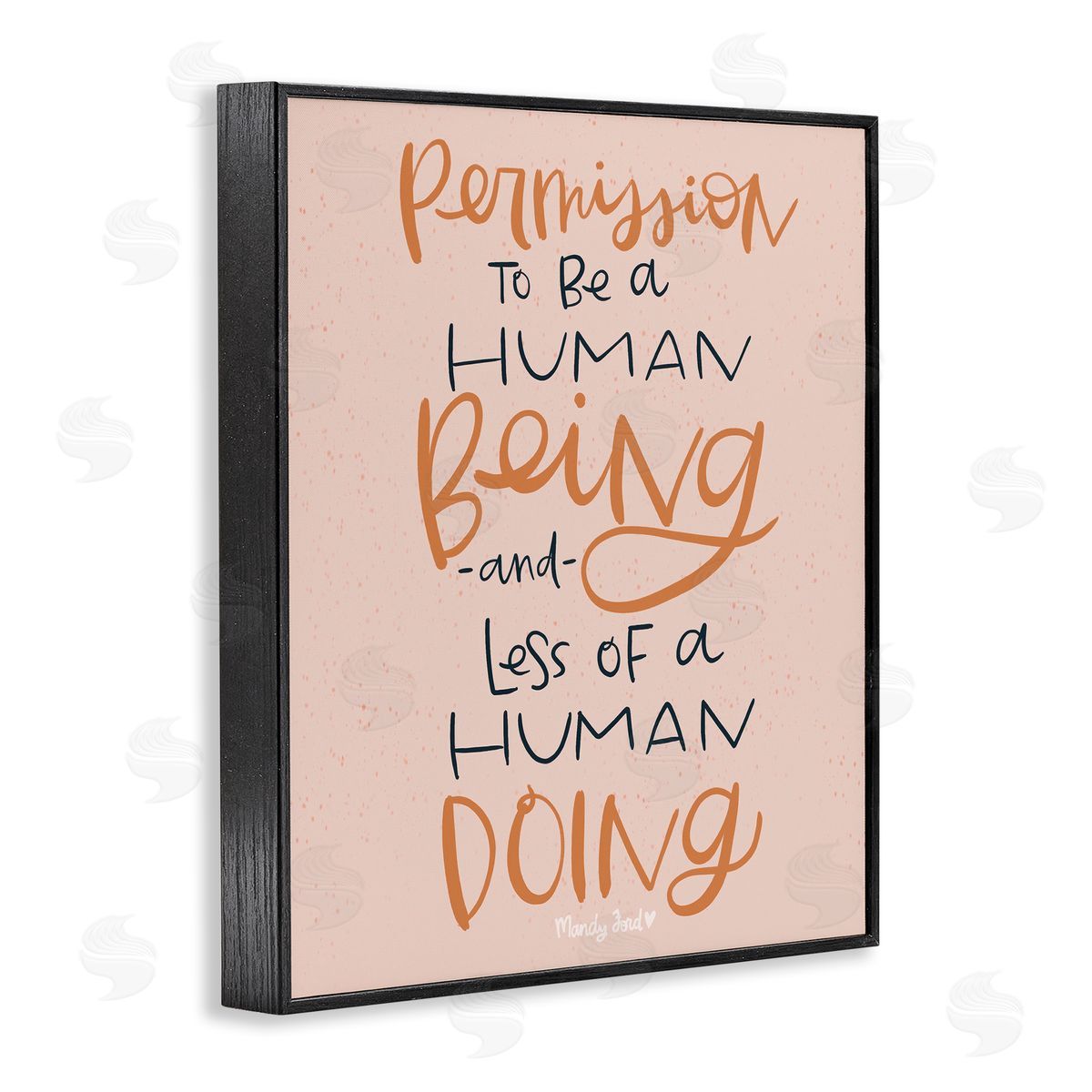 Permission To Be Human Black Frame Print Wall Art, Home Decor by Mandy Ford Art + Illustration
