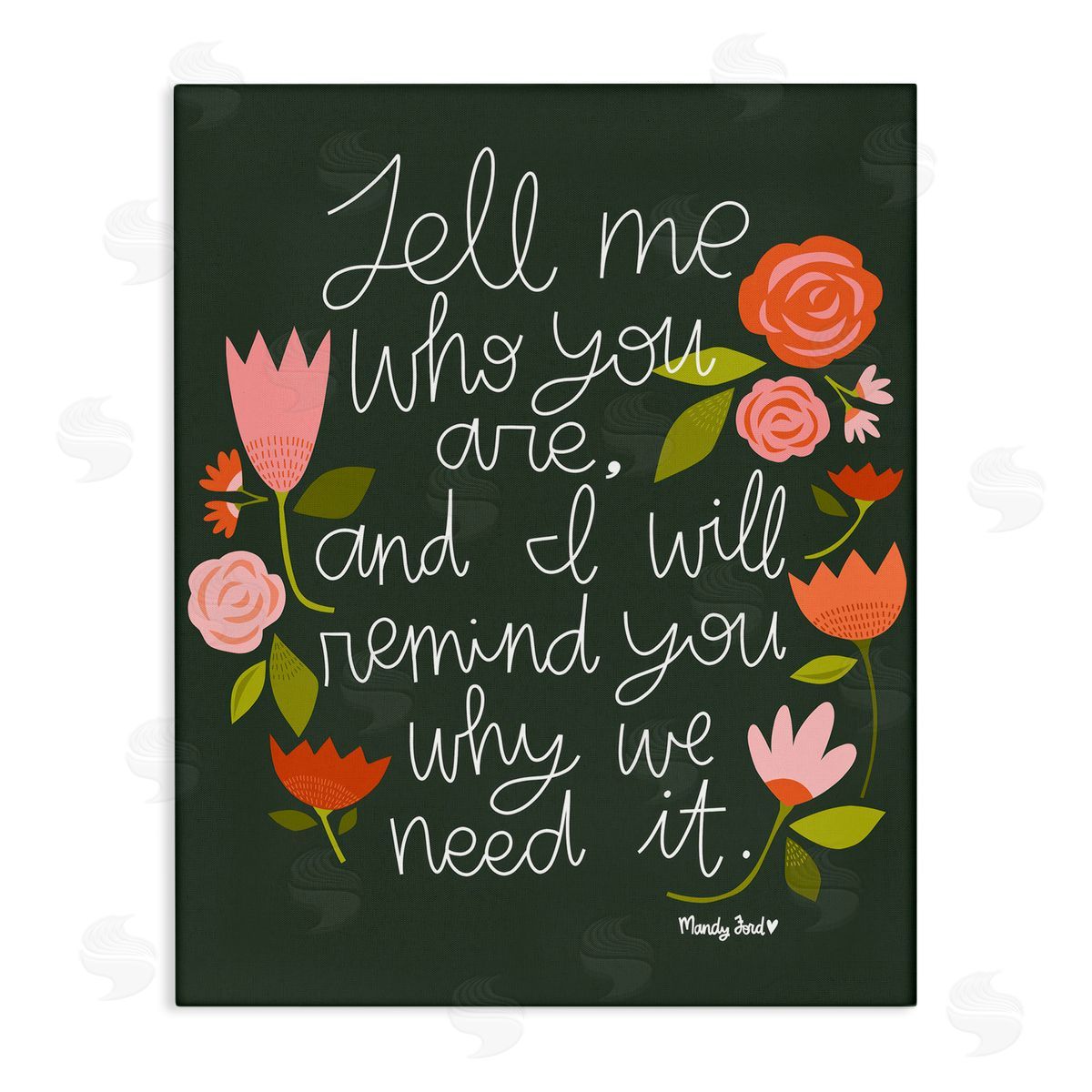Inspiring Quote with Florals Canvas Wall Art, Home Decor by Mandy Ford Art + Illustration
