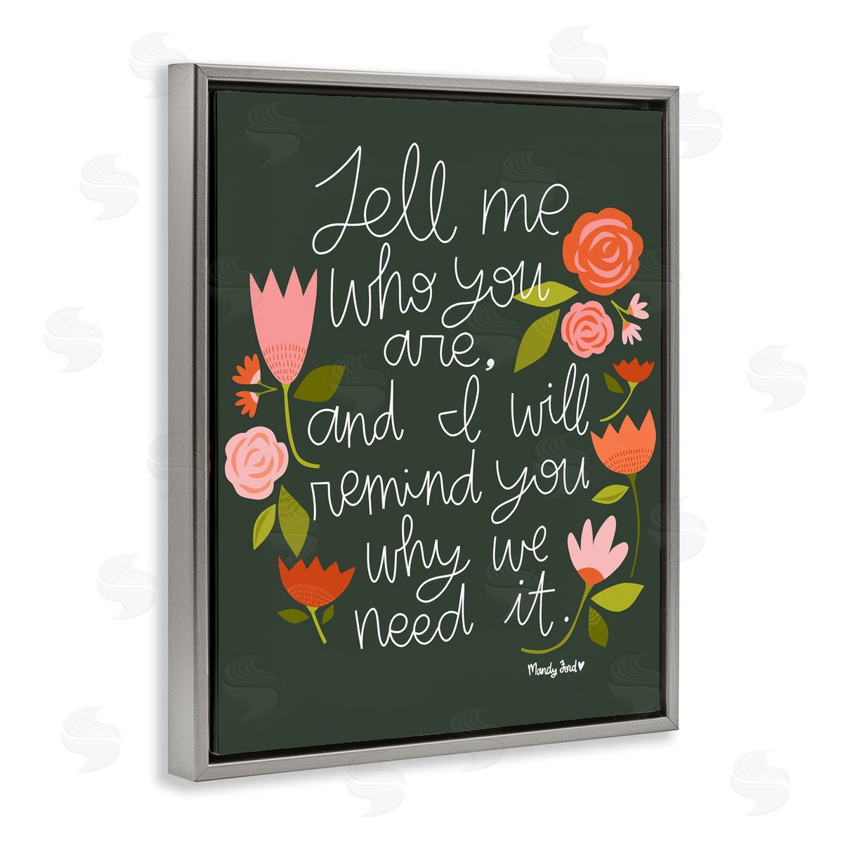 Inspiring Quote with Florals Grey Floating Frame Canvas Wall Art, Home Decor by Mandy Ford Art + Illustration