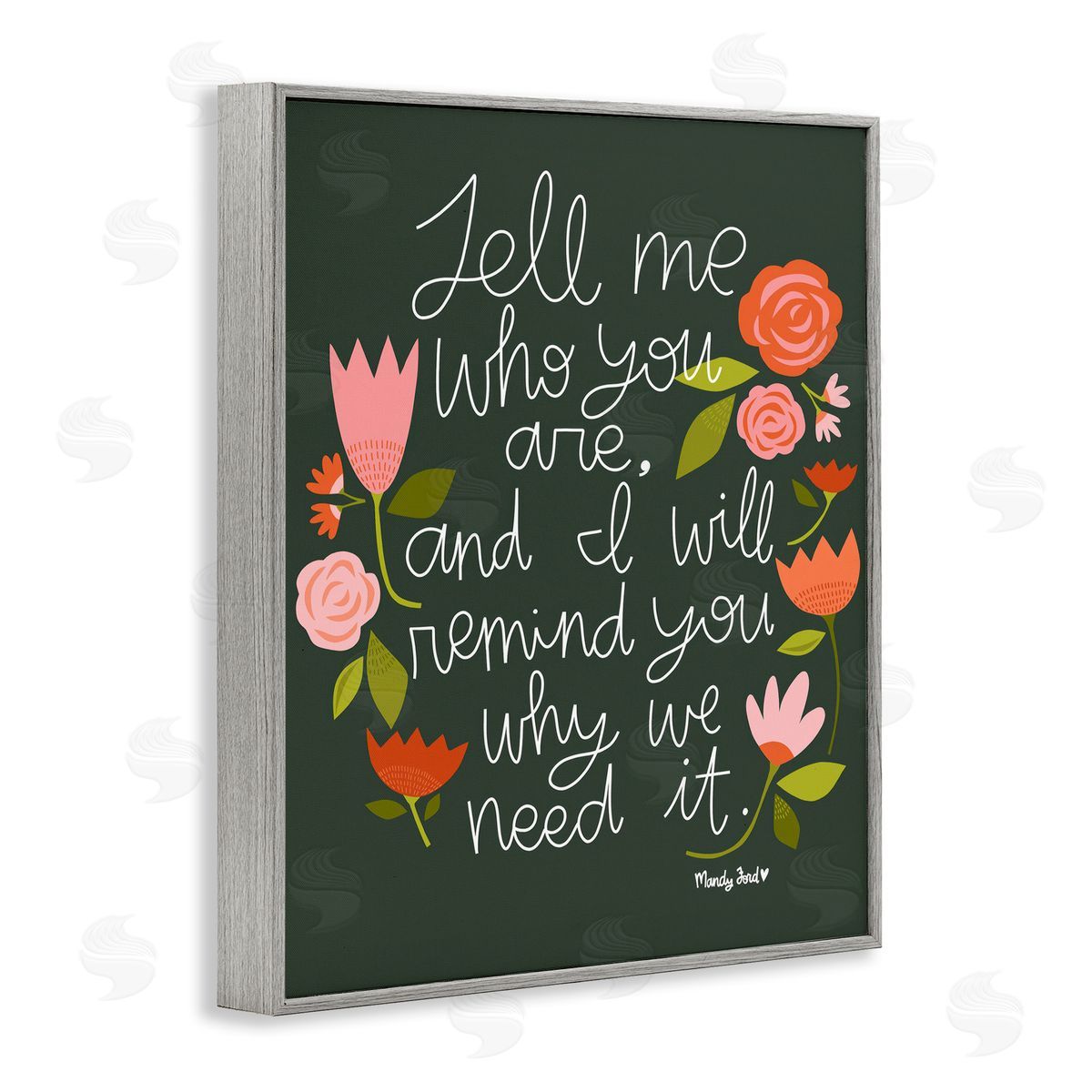 Inspiring Quote with Florals Grey Frame Print Wall Art, Home Decor by Mandy Ford Art + Illustration