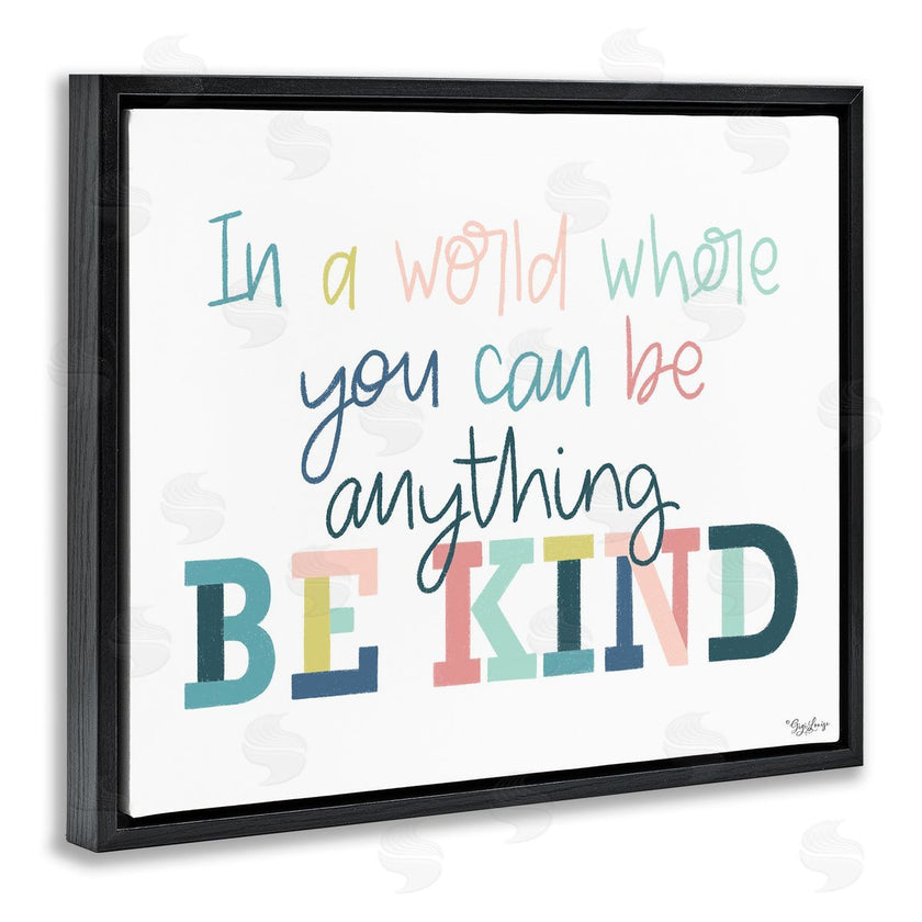 Gigi Louise | Be Kind In A World