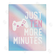 Lux + Me Designs | Pastel Ten More Minutes Gamer