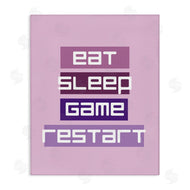 Yass Naffas Designs | Eat Sleep Game Restart
