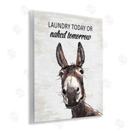 Lettered and Lined | Laundry Today Naked Tomorrow Donkey