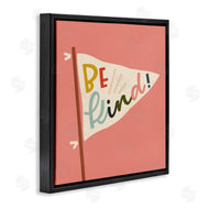 Sarah Hickman | Be Kind Phrase on Flag