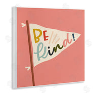 Sarah Hickman | Be Kind Phrase on Flag
