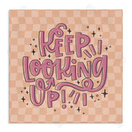 Sarah Hickman | Keep Looking Up on Checkered