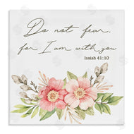 Marcus Prime | Do Not Fear Proverb with Flowers