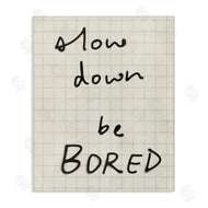 Victoria Barnes | Slow Down Be Bored