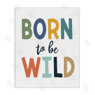 Christine Simpson Art | Born to be Wild Phrase