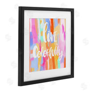 Ashley Singleton | Live Colorfully Phrase