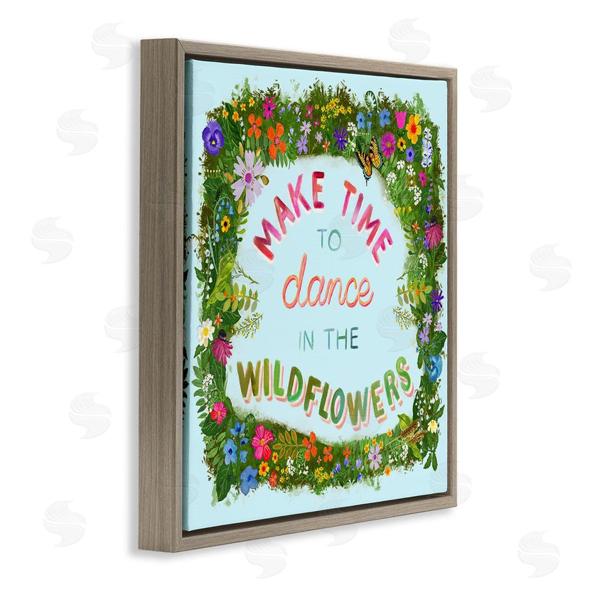 Glad You're Here Co. | Make Time To Dance Wildflowers
