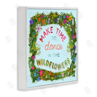 Glad You're Here Co. | Make Time To Dance Wildflowers
