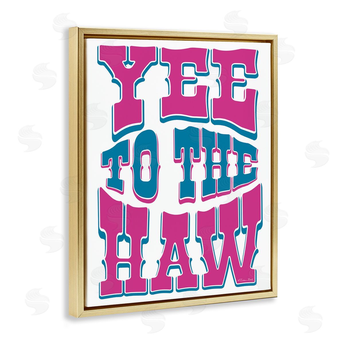 Susan Ball Yee To The Haw Typography Canvas Wall Art Print