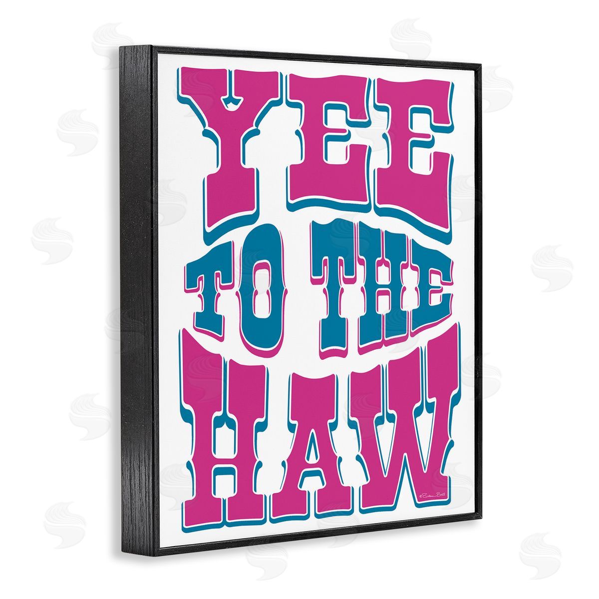 Susan Ball Yee To The Haw Typography Canvas Wall Art Print
