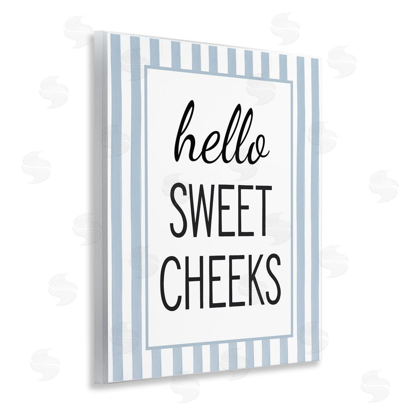 Lettered and Lined | Hello Sweet Cheeks on Stripes