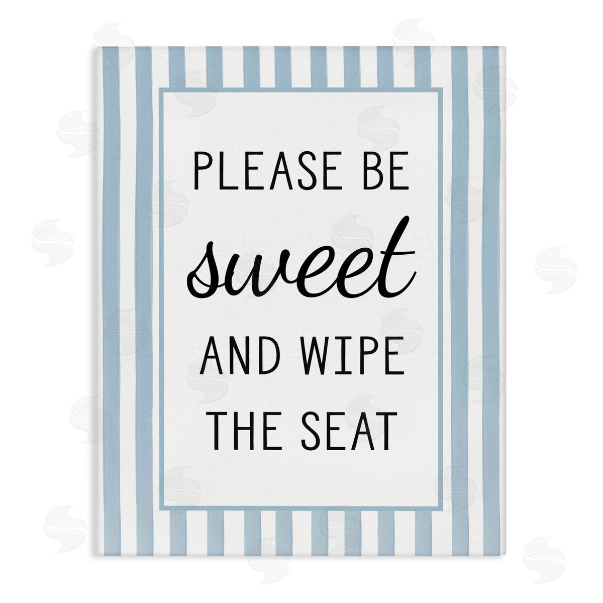 Lettered and Lined Be Sweet & Wipe Seat Canvas Wall Art Print