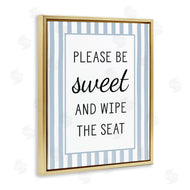 Lettered and Lined | Be Sweet & Wipe Seat