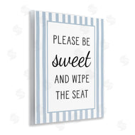 Lettered and Lined | Be Sweet & Wipe Seat