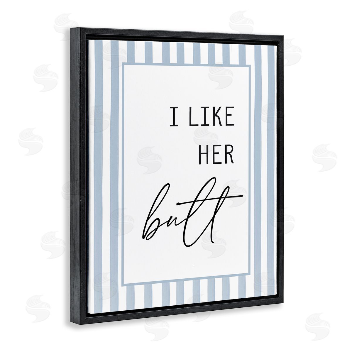 Lettered and Lined I Like Her Butt Stripes Canvas Wall Art Print