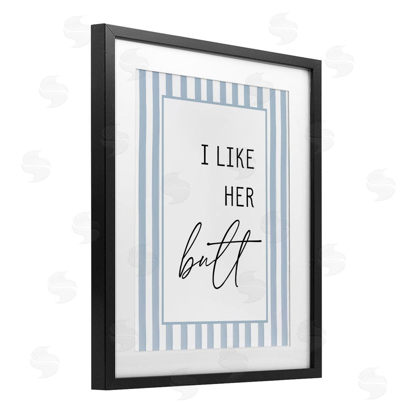 Lettered and Lined | I Like Her Butt Stripes