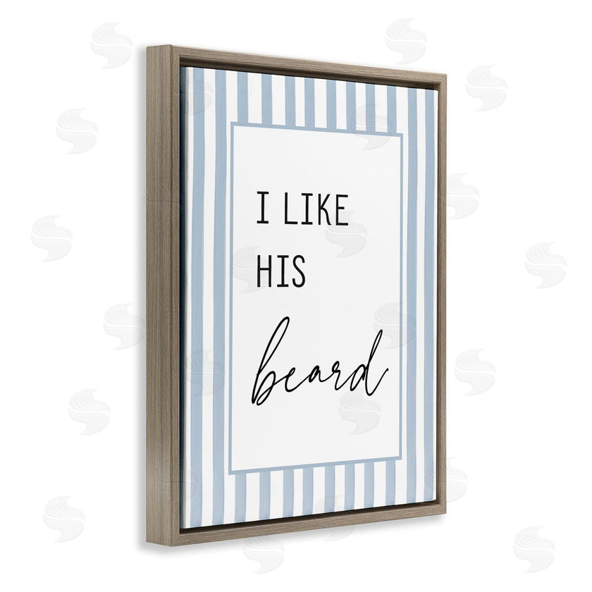 Lettered and Lined | I Like His Beard Stripes