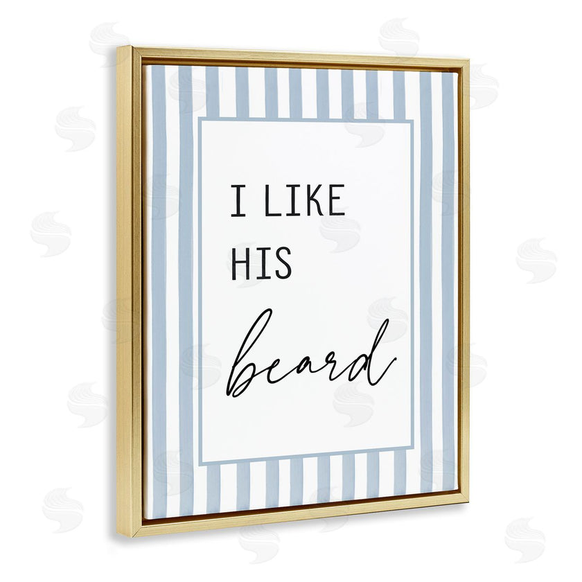 Lettered and Lined | I Like His Beard Stripes