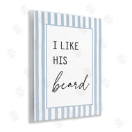 Lettered and Lined | I Like His Beard Stripes