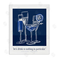 Lettered and Lined | Blue Drink Toast Phrase